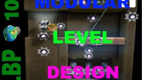 Modular Level Design | Creation Tutorial | LittleBigPlanet 2