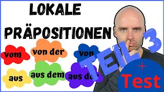 TEIL 3 !! | Lokale Präpositionen | Woher? | A2 B1 B2 | Deutsch lernen | Learn German