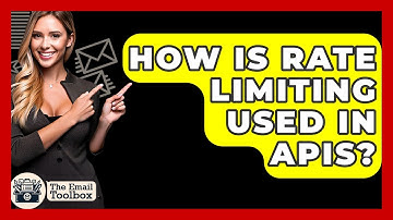 How Is Rate Limiting Used In APIs? - TheEmailToolbox.com