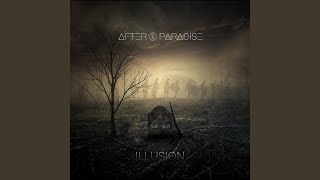 Vignette de la vidéo "After Paradise - Illusion"