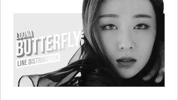 • LOONA •  BUTTERFLY • Line Distribution • 이달의 소녀 •