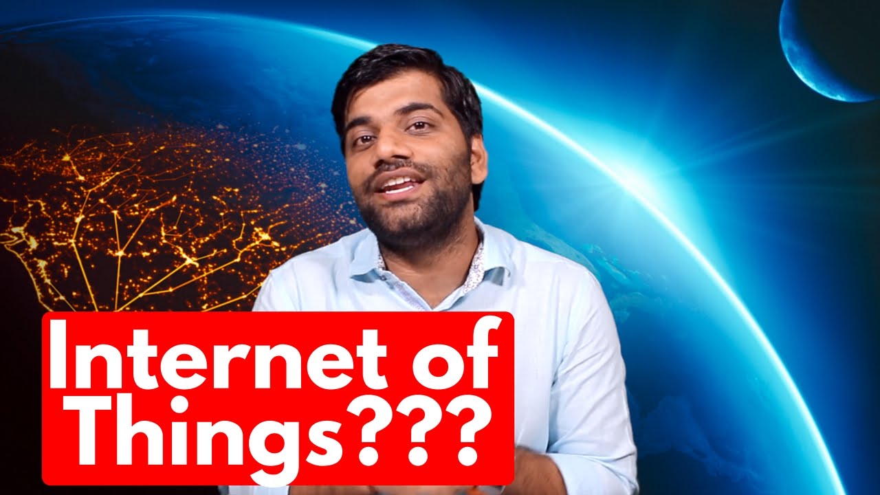 Internet of Things? What is it? Future? Explained