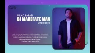 Milad Babaei - Bi Marefate Man | Unplogged  میلاد بابایی - بی معرفت من