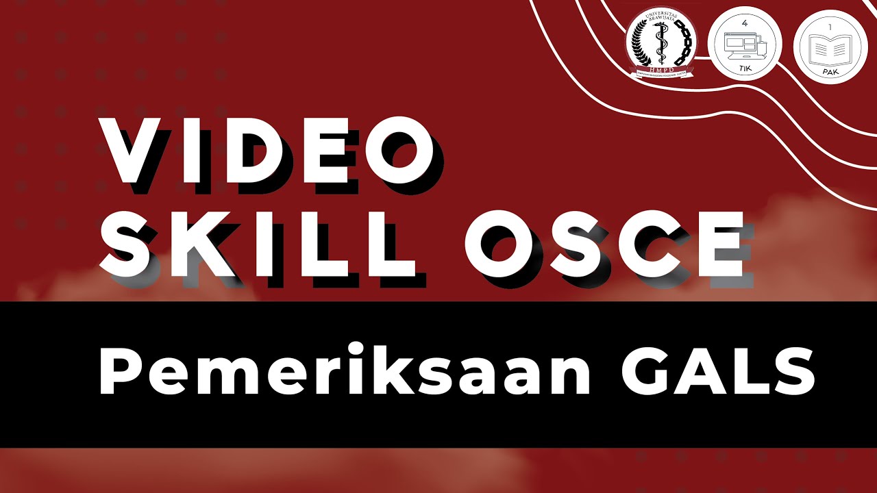 [VIDEO SKILL OSCE - Pemeriksaan GALS]
