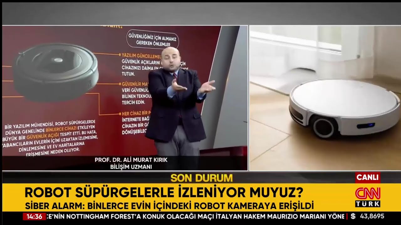CNN Türk | Prof.Dr. Ali Murat Kırık | Robot süpürge kameralarının gizlice kayıt aldığı ortaya çıktı!
