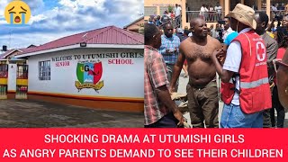 😱DRAMA AT UTUMISHI GIRLS AS PARENTS MISS THEIR CHILDREN😭 