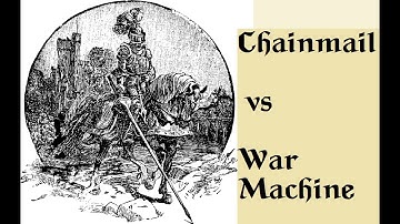 Chainmail vs War Machine