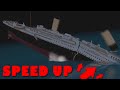 Sinking Titanic speed up video | Roblox