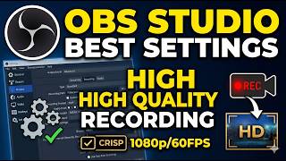 OBS - studio BEST - [ settings for high quality recording | low end - high end ]