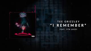 Video-Miniaturansicht von „Tee Grizzley - I Remember (ft. YFN Lucci) [Official Audio]“