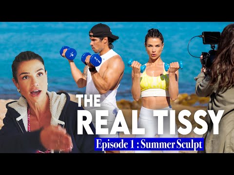 THE REAL TISSY : Episode 1, Summer Sculpt