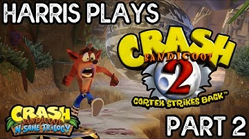 Crash Bandicoot 2: Cortex Strikes Back - N Sane Trilogy version - Part 2
