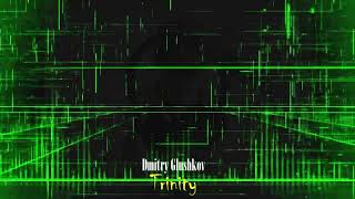 Dmitry Glushkov - Trinity (Original Mix)