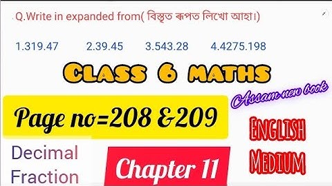 Class 6 maths/Chapter -11/decimalFraction(দশমিকভগ্নাংশ)Assam new book English medium/page no-208&209