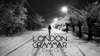 London Grammar -  Nightcall Drop G Remix HD