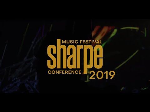 SHARPE festival 2019 | aftermovie