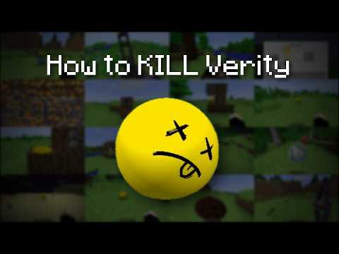 15 Ways To ACTUALLY Kill Verity