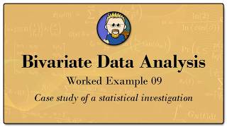 Bivariate Data Analysis Eg 09