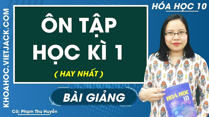 Cách lấy lại căn bản môn hóa 10 năm 2024