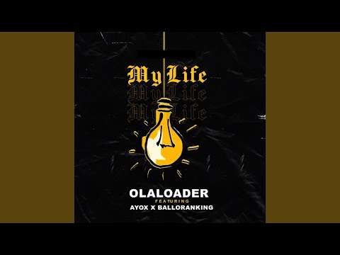 My Life (feat. Balloranking & Ayox)