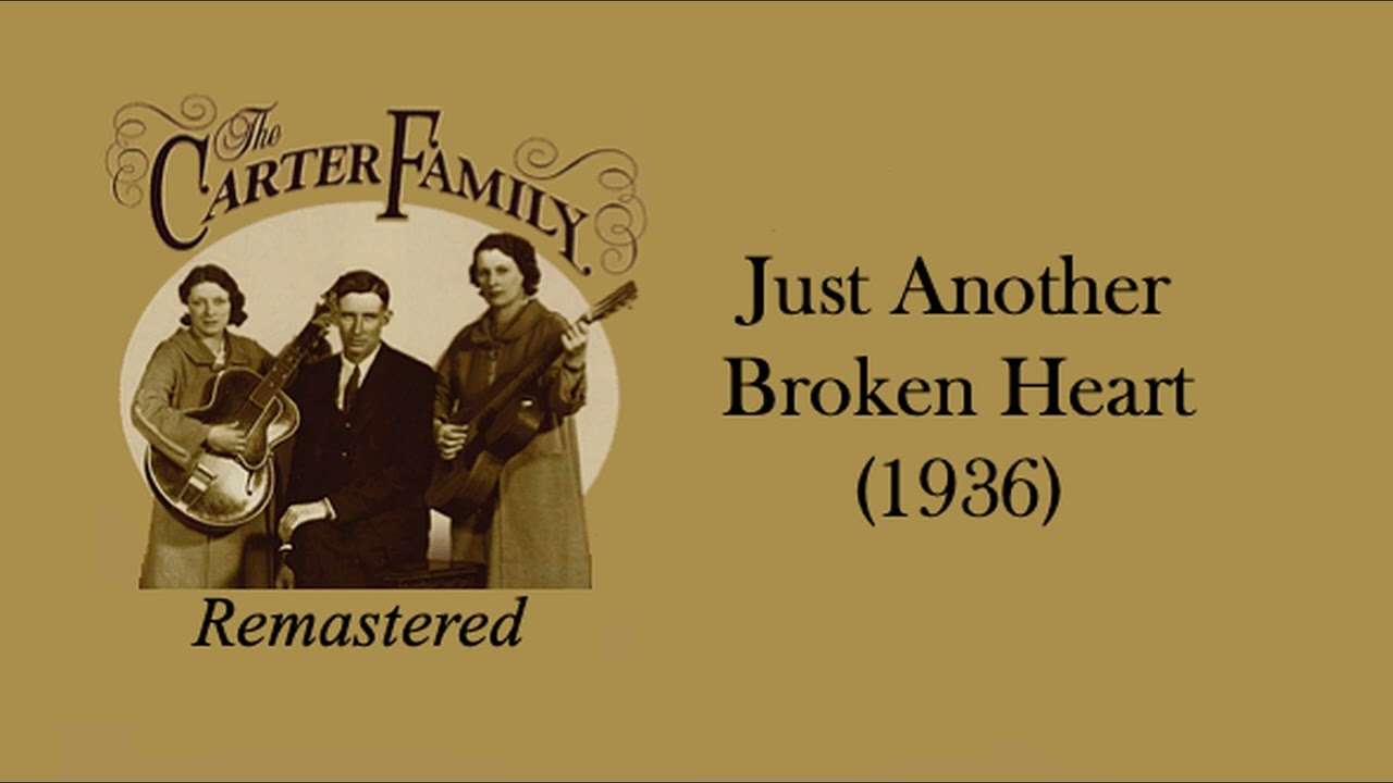 The Carter Family - Just Another Broken Heart (1936)
