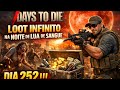 7 DAYS TO DIE - LOOT INFINITO NA NOITE DE LUA DE SANGUE, DIA 252 !!!