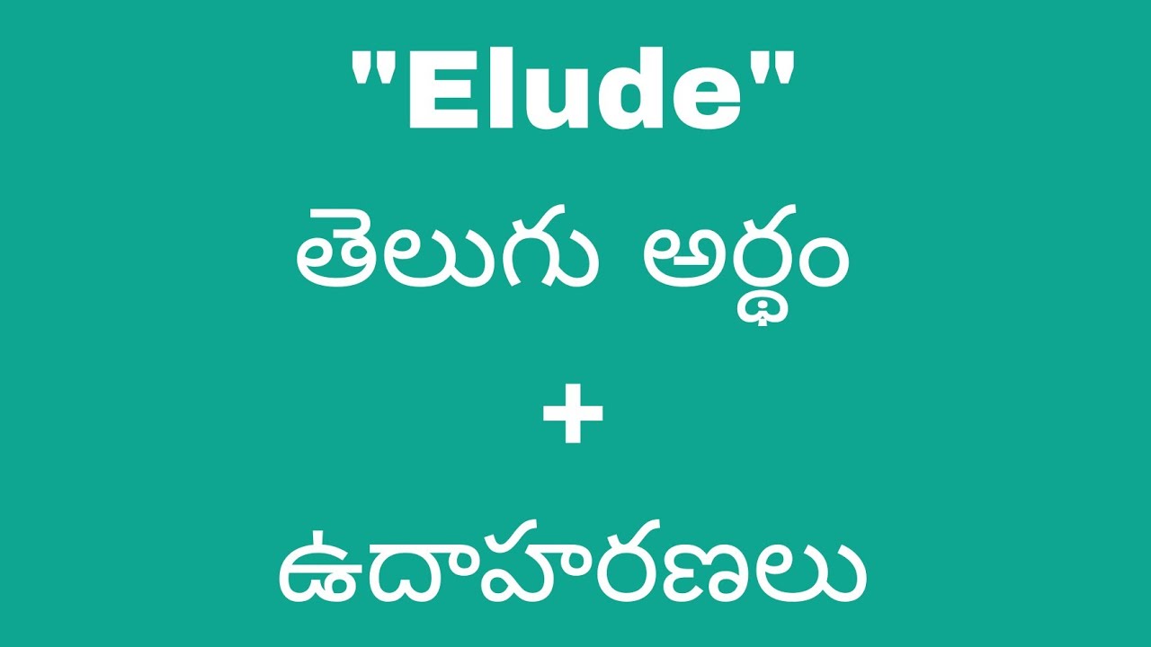 Elude Meaning In Telugu With Examples Elude Meaning elude-meaning-in-telugu-with-examples-elude-meaning