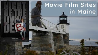 Looking for Movie Film Sites in Maine - Forrest Gump and Night of the Living Deb