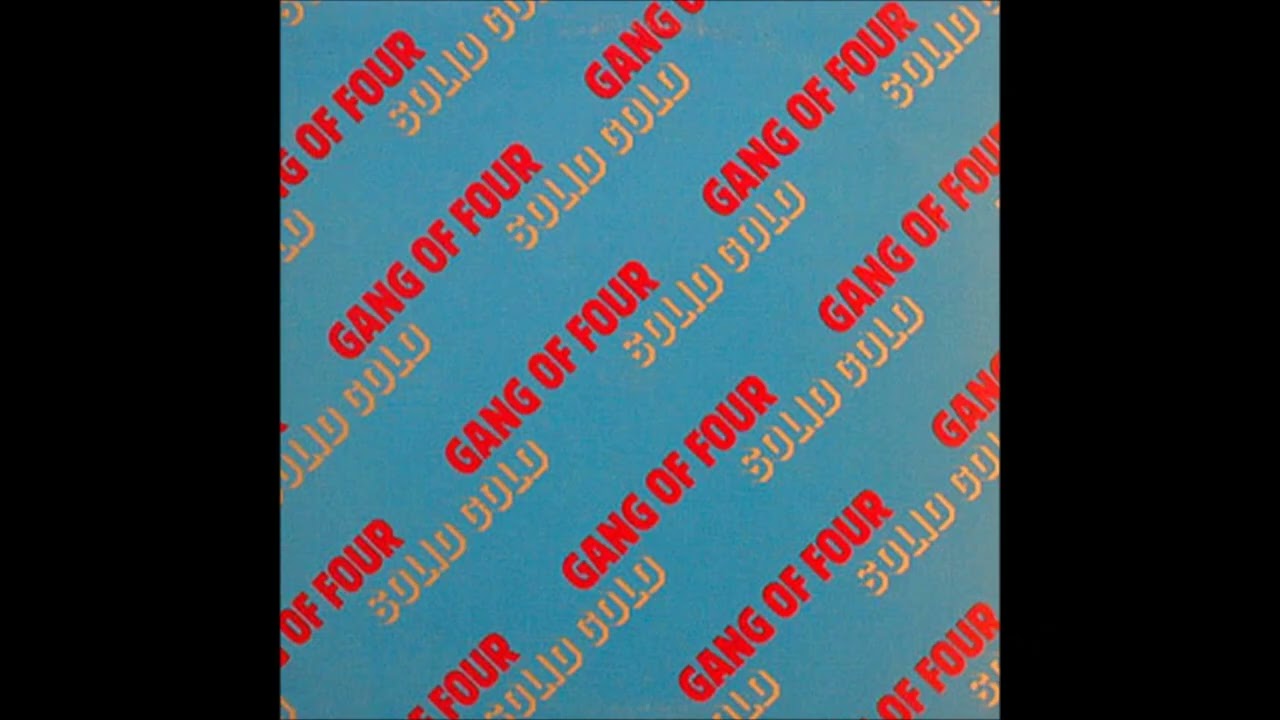 Gang of Four: Solid Gold LP 1981 vintage vinyl full album - YouTube