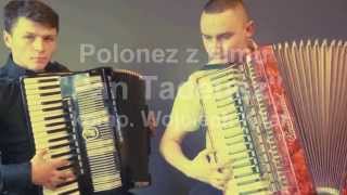 Video thumbnail of "Wojciech Kilar - Polonez z filmu "Pan Tadeusz"//wyk. duet akordeonowy AccorDuo Silesia"