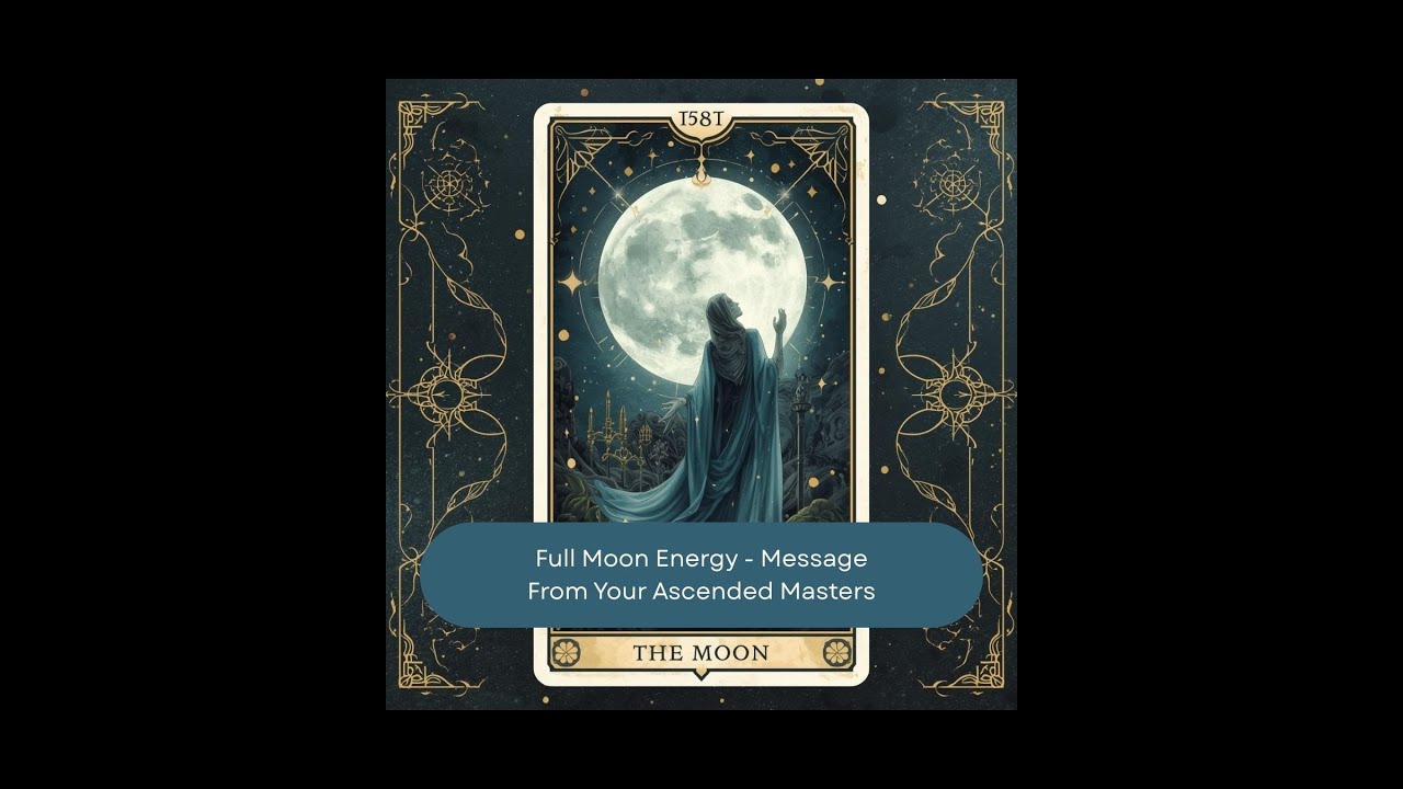 Full Moon Energy - Message from Your Ascended Masters - YouTube