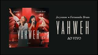 Jozyanne, Fernanda Brum - Yahweh Ao vivo