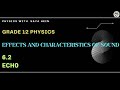 Grade 12 physics  chapter 6 effects and characteristics of sound part 2