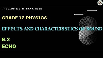 Grade (12) Physics - Chapter (6) Effects and Characteristics of Sound (Part 2)