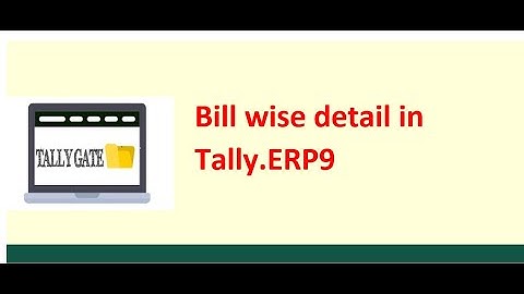 8) Maintain Bill Wise Detail in Tally.erp9 (Tally.ERP9 - full Course)
