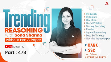 Bank, SSC and Other Competitive Exams | Trending Reasoning with Sona Sharma | Part #478