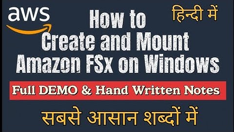 How to Create and Mount Amazon FSx for WINDOWS in AWS FULL DEMO in Hindi | Cloud Tech Burner
