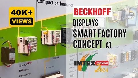 Beckhoff displays Smart Factory concept at IMTEX Forming 2024