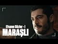 Maraşlı'nın Efsane Sözleri - 1 | Maraşlı Özel Kolaj