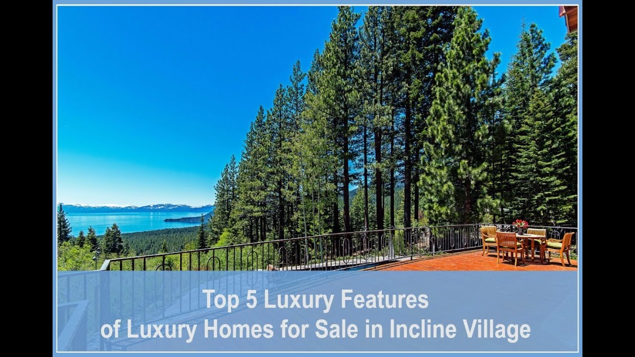 Top 5 Features of Luxury Homes for Sale in Incline Village Call Peg at 7753368631 YouTube