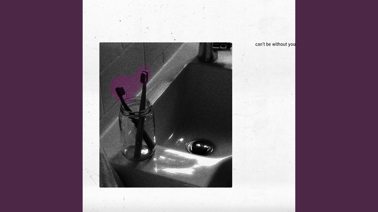 can't be without you