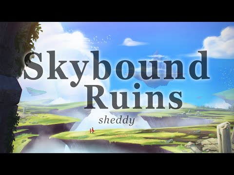 'Skybound Ruins' An Adventurous Dungeon Theme by hyquo (sheddy) 【ORIGINAL】