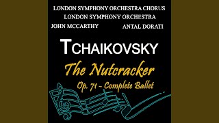 The Nutcracker, Op. 71, Act I, Scene 2: The Nutcracker Battles the Army of the Mouse King - He...