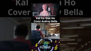LAGU INDIA Kal Ho Naa Ho - Shahrukh Khan _ cover by Audrey Bella Indonesia