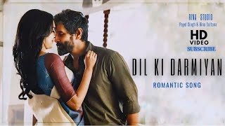 Dil Ki Darmiyan  Romantic Bollywood Song  Payel Singh  Rina Studio s