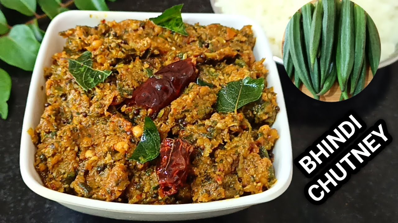 Bhindi chutney perfect chutney for idli, dosa, chapathi & rice