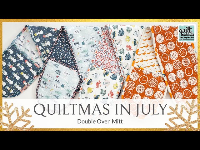DIY Double Oven Mitt Tutorial and FREE Pattern! Quiltmas in July