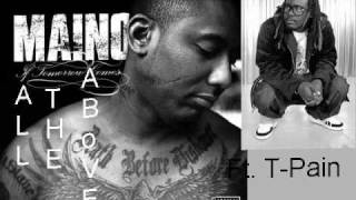 All The Above Lyrics - Maino Feat. T-Pain