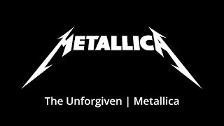 Metallica | The Unforgiven Lyrics