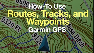 Garmin GPS: How-To Use Routes, Tracks, and Waypoints screenshot 4